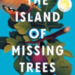 The Island Of Missing Trees